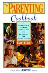 Book cover of The Parenting Cookbook by Kathy Gunst