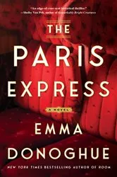 Book cover of The Paris Express by Emma Donoghue