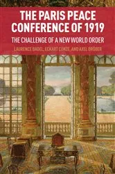 Book cover of The Paris Peace Conference of 1919 by Laurence Badel