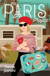 Book cover of The Paris Project by Donna Gephart