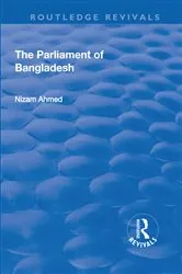 Book cover of The Parliament of Bangladesh by Nizam Ahmed