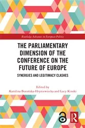 Book cover of The Parliamentary Dimension of the Conference on the Future of Europe by Karolina Borońska-Hryniewiecka