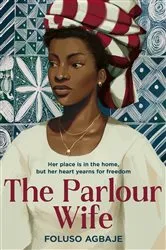 Book cover of The Parlour Wife by Foluso Agbaje