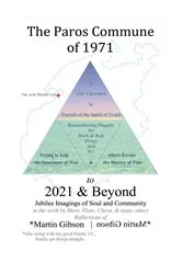 Book cover of The Paros Commune of 1971 to 2021 & Beyond by Martin Gibson