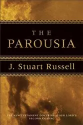 Book cover of The Parousia by J. Stuart Russell