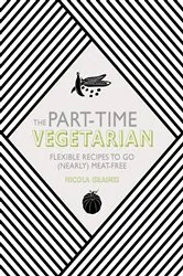 Book cover of The Part-Time Vegetarian by Nicola Graimes