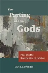 Book cover of The Parting of the Gods by Brondos, David, A.