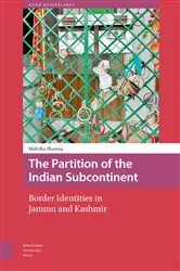 Book cover of The Partition of the Indian Subcontinent by Malvika Sharma