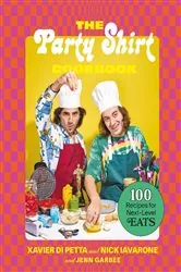 Book cover of The Party Shirt Cookbook by Xavier Di Petta