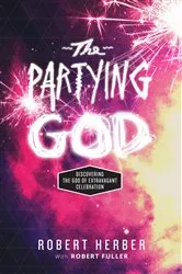 Book cover of The Partying God by Robert Herber