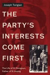 Book cover of The Party's Interests Come First by Joseph Torigian