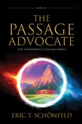 Book cover of The Passage Advocate by Eric T. Schönfeld