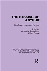 Book cover of The Passing of Arthur by Christopher Baswell