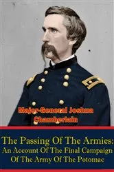 Book cover of The Passing Of The Armies: An Account Of The Final Campaign Of The Army Of The Potomac, by Unknown