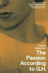 Book cover of The Passion According to G.H. by Clarice Lispector