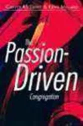 Book cover of The Passion-Driven Congregation by M. Kent Millard