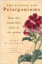 Book cover of The Passion for Pelargoniums by Anne Wilkinson