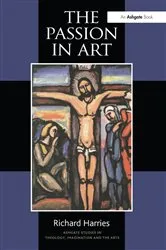 Book cover of The Passion in Art by Richard Harries