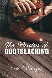 Book cover of The Passion of Bootblacking by Unknown