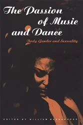 Book cover of The Passion of Music and Dance by William Washabaugh