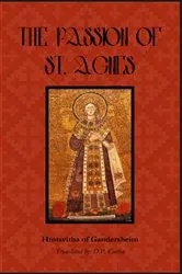 Book cover of The Passion of St. Agnes by Hrotsvitha of Gandersheim