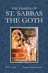Book cover of The Passion of St. Sabbas the Goth by D.P. Curtin