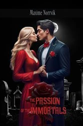 Book cover of The Passion of the Immortals by Maxime Norrvik