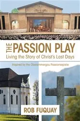Book cover of The Passion Play by Rob Fuquay