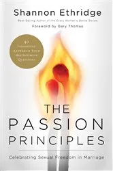 Book cover of The Passion Principles by Shannon Ethridge
