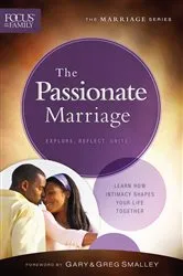 Book cover of The Passionate Marriage (Focus on the Family Marriage Series) by Focus on the Family