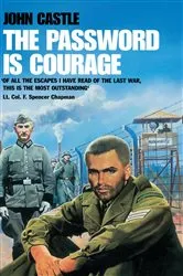 Book cover of The Password is Courage by John Castle