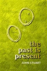 Book cover of The Past is Present by Wolfgang Klooß