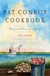 Book cover of The Pat Conroy Cookbook by Pat Conroy