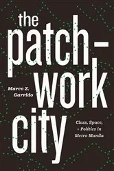 Book cover of The Patchwork City by Marco Z. Garrido
