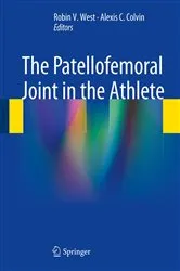 Book cover of The Patellofemoral Joint in the Athlete by Robin V. West