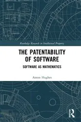 Book cover of The Patentability of Software by Unknown