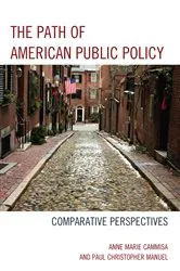 Book cover of The Path of American Public Policy by Anne Marie Cammisa