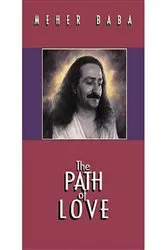 Book cover of The Path of Love by Meher Baba