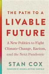 Book cover of The Path to a Livable Future by Stan Cox