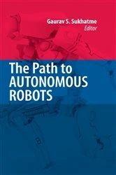 Book cover of The Path to Autonomous Robots by Gaurav Sukhatme
