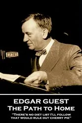 Book cover of The Path to Home by Edgar Guest