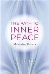 Book cover of The Path to Inner Peace by Subhash Jain