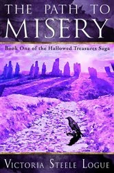 Book cover of The Path to Misery by Victoria Steele Logue