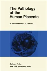 Book cover of The Pathology of the Human Placenta by KURT BENIRSCHKE