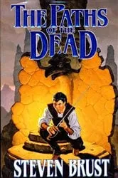 Book cover of The Paths of the Dead by Steven Brust