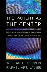 Book cover of The Patient as the Center by William G. Herron
