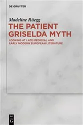 Book cover of The Patient Griselda Myth by Madeline Rüegg