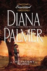 Book cover of THE PATIENT NURSE by Diana Palmer