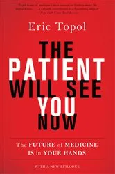 Book cover of The Patient Will See You Now by Eric Topol