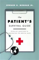 Book cover of The Patient's Survival Guide by Edward H. Morgan